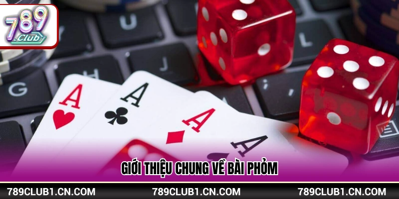 Tổng quan kiến thức về trò chơi Phỏm